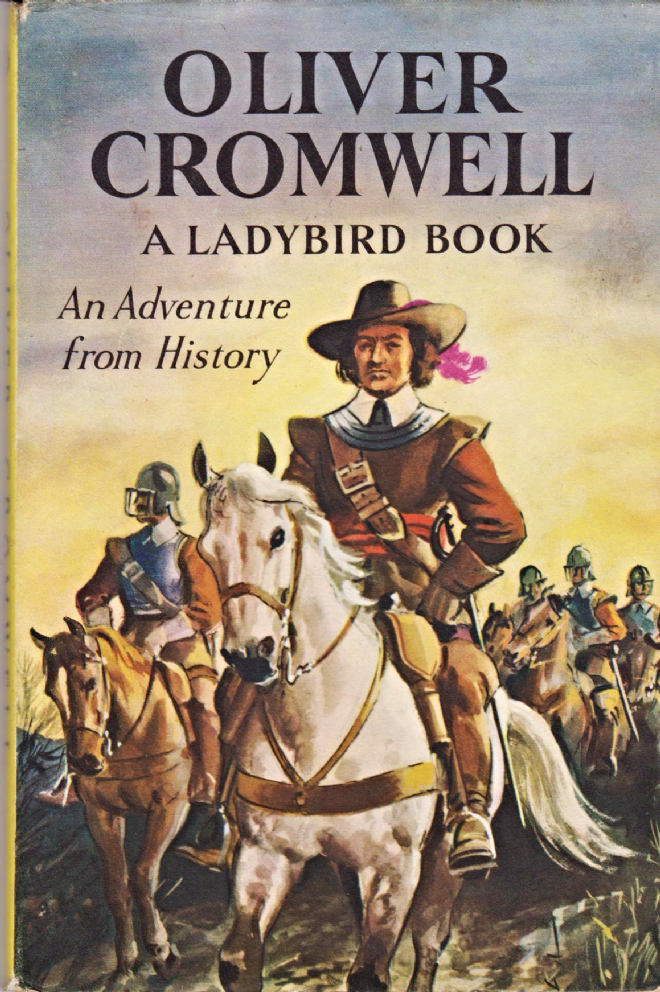 Oliver Cromwell An Adventure In History